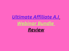 Ultimate Affiliate A.I Webinar Bundle Review